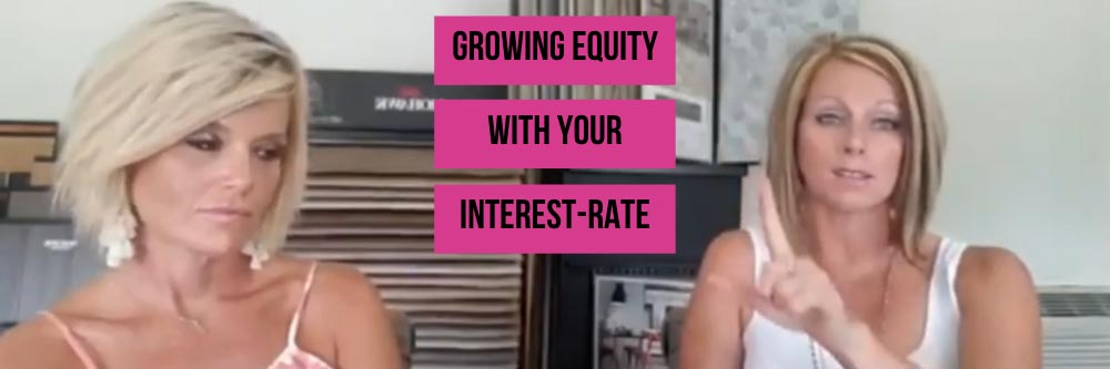 Growing Equity With Your Interest Rate